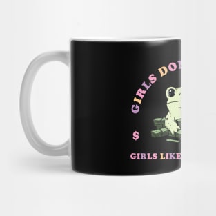 Girls like frogs and money Mug